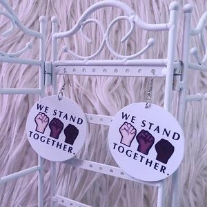 Brand new “We Stand Together” Hoop Earrings